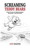 Ann Walton - Screaming Teddy Bears, Inbunden. Tillgänglighet: Lägg i varukorg
