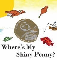 Where's My Shiny Penny?