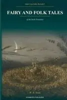 William Butler Yeats - Fairy and Folk Tales of the Irish Peasantry, Häftad. Tillgänglighet: Lägg i varukorg