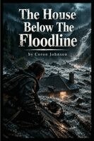 House Below The Floodline