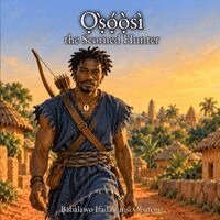 Ọ̀ṣọ́ọ̀sì the Scorned Hunter