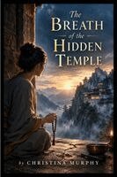 Christina Murphy - Breath of the Hidden Temple, Häftad. Tillgänglighet: Lägg i varukorg