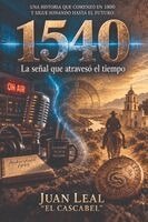 1540 La señal que atravesó el tiempo