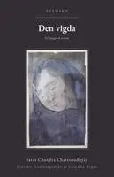 Sarat Chandra Chattopadhyay - Den vigda, Häftad. Tillgänglighet: Lägg i varukorg