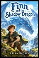 Finn and the Shadow Dragon