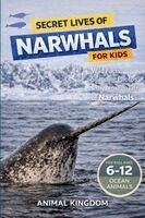Secret Lives of Narwhals for Kids