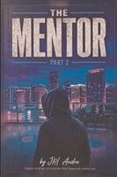 Jay Andre - Mentor Part 2, Häftad. Tillgänglighet: Lägg i varukorg