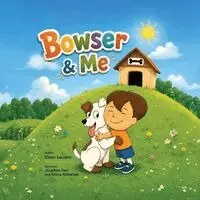Eileen Luciano - Bowser & Me, Häftad. Tillgänglighet: Lägg i varukorg