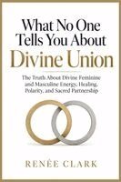What No One Tells You About Divine Union