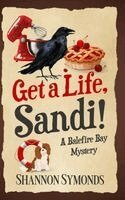 Shannon Symonds - Get A Life, Sandi, Inbunden. Tillgänglighet: Lägg i varukorg