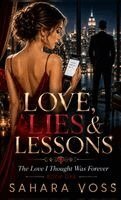 LOVE, LIES & LESSONS BOOK ONE The Love I Thought Was Forever