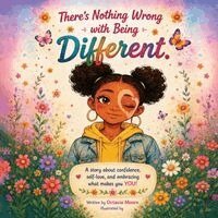 There's Nothing Wrong With Being Different