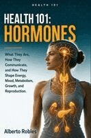 Health 101 Hormones