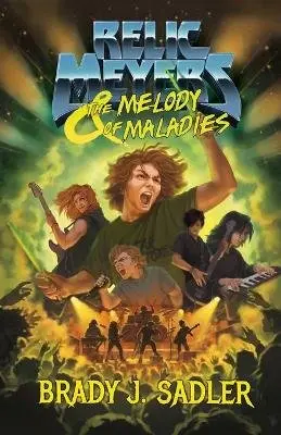 Brady J Sadler - Relic Meyers & The Melody of Maladies, Häftad. Tillgänglighet: Lägg i varukorg