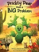 Theresa McCarter - Prickly Pear Has a Big Problem (The BIG Problem Series), Inbunden. Tillgänglighet: Lägg i varukorg