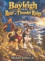 Bayleigh and the Roar of Thunder Ridge