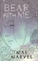 Mae Marvel - Bear With Me, Häftad. Tillgänglighet: Lägg i varukorg