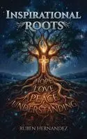 Ruben Hernandez - Roots of Inspiration, Inbunden. Tillgänglighet: Lägg i varukorg