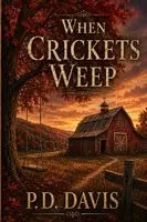 P D Davis - When Crickets Weep, Häftad. Tillgänglighet: Lägg i varukorg