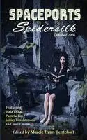 Marcie Lynn Tentchoff - Spaceports & Spidersilk October 2026, Häftad. Tillgänglighet: Lägg i varukorg