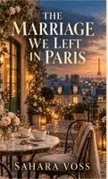Sarah Voss - Marriage We Left In Paris, Inbunden. Tillgänglighet: Lägg i varukorg