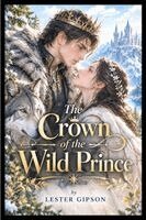 Irving - The Crown of the Wild Prince, Häftad. Tillgänglighet: Lägg i varukorg