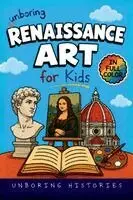 Unboring Histories - Unboring Renaissance Art for Kids, Häftad. Tillgänglighet: Lägg i varukorg