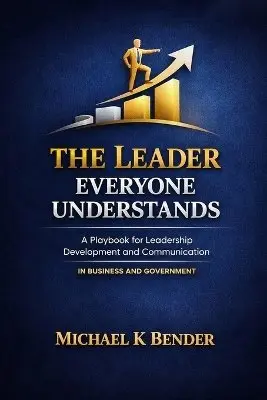 Michael Bender - Leader Everyone Understands, Häftad. Tillgänglighet: Lägg i varukorg