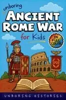 Unboring Histories - Unboring Ancient Rome War for Kids, Häftad. Tillgänglighet: Lägg i varukorg