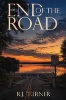 R J Turner - End of the Road, Häftad. Tillgänglighet: Lägg i varukorg