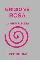 Louis Delano - Grigio Vs Rosa, Häftad. Tillgänglighet: Lägg i varukorg