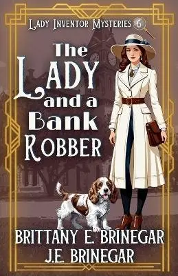 Brittany E Brinegar, J E Brinegar - Lady and a Bank Robber, Häftad. Tillgänglighet: Lägg i varukorg