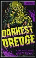 Aiden Pierce - Darkest Dredge: A Dark Monster Romance, Häftad. Tillgänglighet: Lägg i varukorg