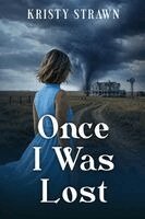 Kristy Strawn - Once I was Lost, Häftad