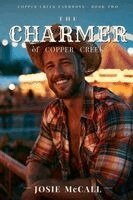 Josie McCall - The Charmer of Copper Creek, Häftad