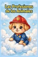 Las Profesiones De Los Animales