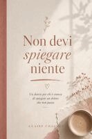 Claire Chauvet - Non devi spiegare niente, Häftad