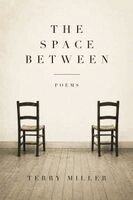 Terry Miller - The Space Between, Häftad. Tillgänglighet: Lägg i varukorg