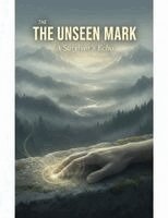 The Unseen Mark