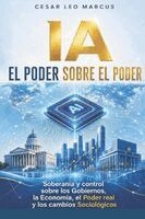 Cesar Leo Marcus, Windmills Editions - IA - El Poder sobre el poder, Häftad. Tillgänglighet: Lägg i varukorg