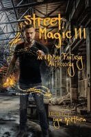 Malory, Leigh Saunders, Rebecca M. Senese - Street Magic III, Häftad. Tillgänglighet: Lägg i varukorg
