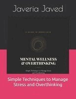 Javeria Javed - Mental Wellness & Overthinking, Häftad