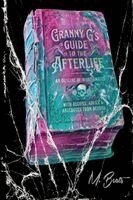 Granny G's Guide to the Afterlife