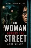 Andy Wilson - The Woman Across the Street, Häftad. Tillgänglighet: Tillfälligt slut