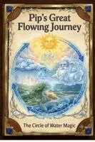 Sakshi Sharma - Pip's Great Journey - The Circle of Water Magic, Häftad. Tillgänglighet: Tillfälligt slut