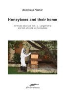 Dominique Fischer - Honeybees and their home, Häftad. Tillgänglighet: Lägg i varukorg