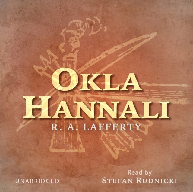R. A. Lafferty - Okla Hannali, Ljudbok
