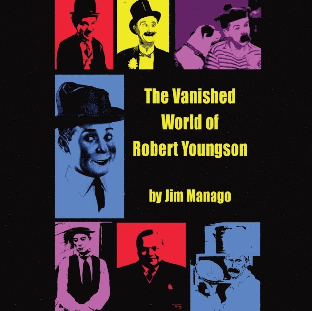 Jim Manago - Vanished World of Robert Youngson, Ljudbok