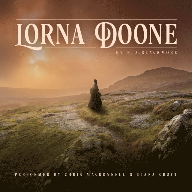 R. D. Blackmore - Lorna Doone, Ljudbok