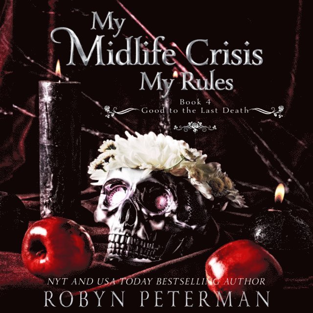 Robyn Peterman - My Midlife Crisis, My Rules, Ljudbok